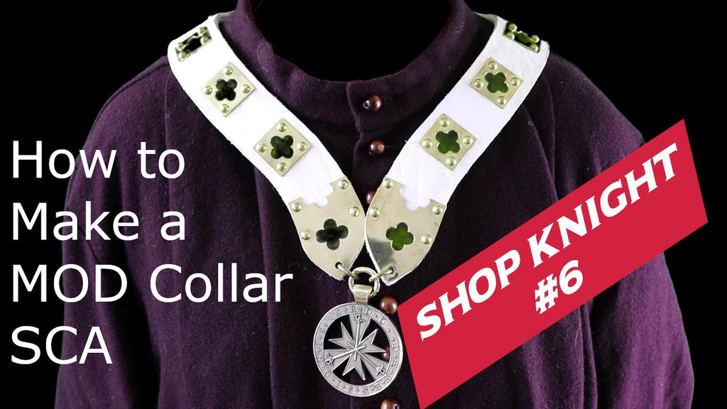 Shop Knight 6 | How to Make a MOD Collar for the SCA